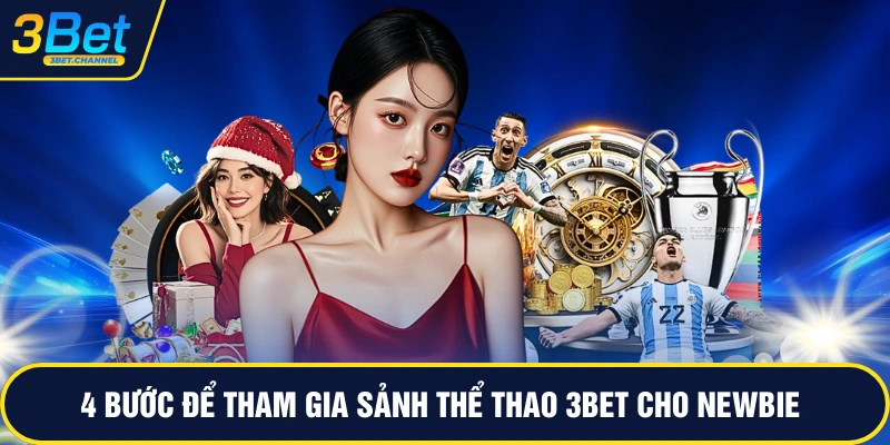 4 bước để tham gia sảnh thể thao 3BET cho newbie