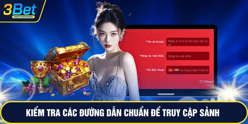 Kiểm tra các đường dẫn chuẩn để truy cập sảnh